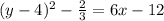 (y-4)^{2}-\frac{2}{3} =6x-12