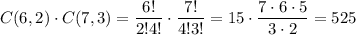 \displaystyle{ C(6,2)\cdot C(7,3)= \frac{6!}{2!4!} \cdot \frac{7!}{4!3!}=15\cdot \frac{7\cdot6\cdot5}{3\cdot2}=525&#10;
