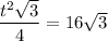 \dfrac{t^2\sqrt3}{4}=16\sqrt3
