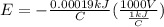 E=-\frac{0.00019kJ}{C}(\frac{1000V}{\frac{1kJ}{C}})