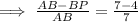 \implies \frac{AB-BP}{AB}=\frac{7-4}{7}