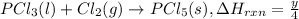 PCl_3 (l) + Cl_2(g)\rightarrow PCl_5(s),\Delta H_{rxn}=\frac{y}{4}