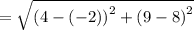 =\sqrt{\left(4-\left(-2\right)\right)^2+\left(9-8\right)^2}