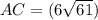 AC = (6\sqrt{61})