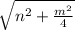 \sqrt{{n^{2} +\frac{m^{2}}{4}}