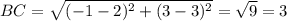 BC=\sqrt{(-1-2)^2+(3-3)^2}= \sqrt{9}=3