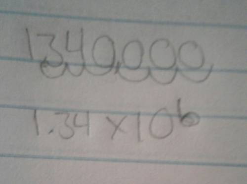 Type the number 1340000 in scientific notation.