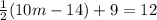 \frac{1}{2}(10m-14)+9=12