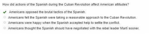 How did actions of the spanish during the cuban revolution affect american attitudes?