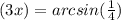 (3x)=arcsin(\frac{1}{4})