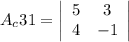 A_c{31}=\left|\begin{array}{ccc}5&3\\4&-1\end{array}\right|