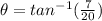 \theta=tan^{-1}(\frac{7}{20})