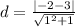 d=\frac{|-2-3|}{\sqrt{1 ^{2}+1 } }