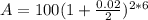 A=100(1+\frac{0.02}{2})^{2*6}