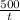 \frac{500}{t}