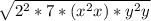 \sqrt{2^{2}*7*(x^{2}x)*y^{2}y }