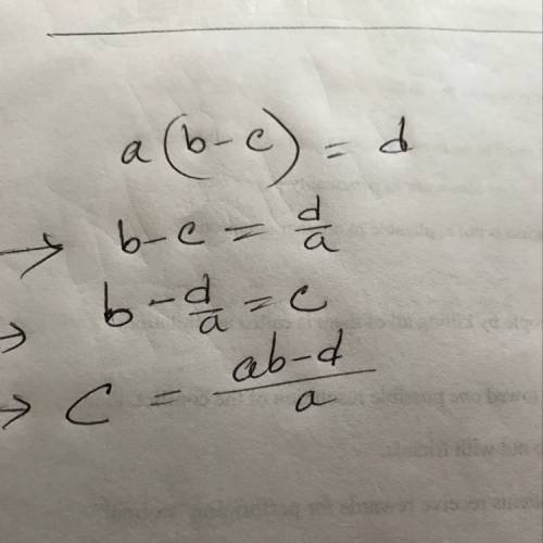 Solve for c. a(b − c)=d attachment added