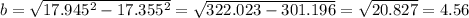 b= \sqrt{17.945^2-17.355^2}=\sqrt{322.023-301.196}=\sqrt{20.827}=4.56
