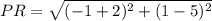 PR = \sqrt{(-1+2)^{2}+(1-5)^{2}  }