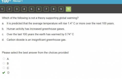 Which of the following is not a theory supporting global warming?  a. it is predicted that the avera