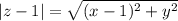 |z-1|=\sqrt{(x-1)^2+y^2}