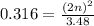 0.316=\frac{(2n)^2}{3.48}