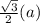 \frac{\sqrt{3} }{2}(a)