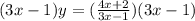 (3x-1)y=( \frac{4x+2}{3x-1})(3x-1)