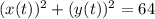 (x(t))^2+(y(t))^2=64