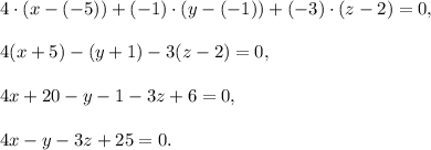 4\cdot (x-(-5))+(-1)\cdot (y-(-1))+(-3)\cdot (z-2)=0,\\ \\4(x+5)-(y+1)-3(z-2)=0,\\ \\4x+20-y-1-3z+6=0,\\ \\4x-y-3z+25=0.