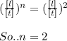 (\frac{[l]}{[t]})^n = (\frac{[l]}{[t]})^2\\ \\ So.. n= 2