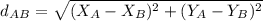 d_A_B} =\sqrt{(X_A - X_B)^2 + (Y_A - Y_B)^2}