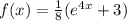 f(x) = \frac 1 8 ( e^{4x} + 3 )