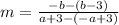 m=\frac{-b-(b-3)}{a+3-(-a+3)}