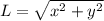 L = \sqrt{x^2 + y^2}