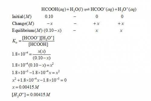 Formic acid, which is a component of insect venom, has a k a = 1.8 × 10 –4. what is the [h3o +] in a