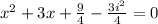 x^2+3x+\frac{9}{4}-\frac{3i^2}{4}=0