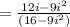 =  \frac{{12i-9i^{2}}}{(16-9i^{2})}