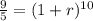 \frac{9}{5} = (1+r)^{10}