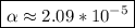 \boxed{\alpha \approx 2.09*10^{-5}}