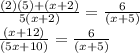 \frac{(2)(5)+(x+2)}{5(x+2)} =\frac{6}{(x+5)}\\\frac{(x+12)}{(5x+10)}=\frac{6}{(x+5)}