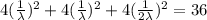 4(\frac{1}{\lambda} )^2+ 4(\frac{1}{\lambda} )^2+4(\frac{1}{2\lambda} )^2 =36