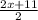 \frac{2x+11}{2}