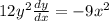 12y^2 \frac{dy}{dx}=-9x^2