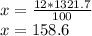 x = \frac {12 * 1321.7} {100}\\x = 158.6