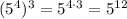 (5^4)^3=5^{4 \cdot 3}=5^{12}
