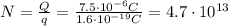N= \frac{Q}{q}= \frac{7.5 \cdot 10^{-6} C}{1.6 \cdot 10^{-19}C}=4.7 \cdot 10^{13}