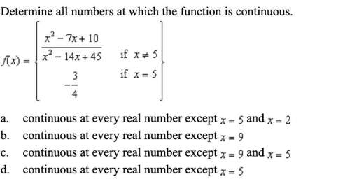 Determine all numbers at which the function is continuous. picture provided below