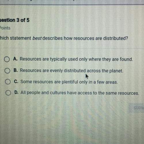 Which statement best describe me how resources are distributed?