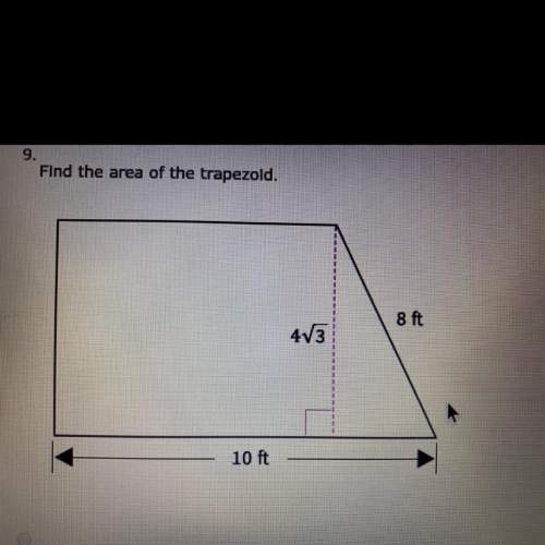 Find the area of the trapezoid.  a.) 64 ft^2 b.) 48 square root 3 ft^2 c.) 32 squa
